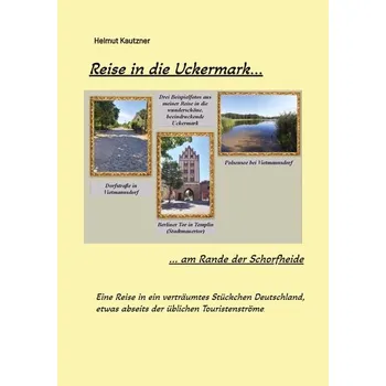 Literární cestopis Reise in die Uckermark - Kautzner, Helmut