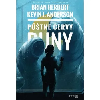 Kniha Púštne červy Duny (Brian Herbert,Kevin J. Anderson)(Pevná)