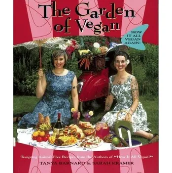 The Garden of Vegan - Barnard, Tanya