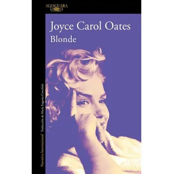 Blonde - Joyce Carol Oates [ES] (2021, Brožovaná, Alfaguara)