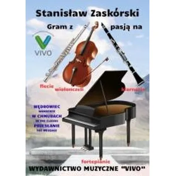 Hudební výchova Gram z pasją na flecie, klarnecie, wiolonczeli... - Stanisław Zaskórski