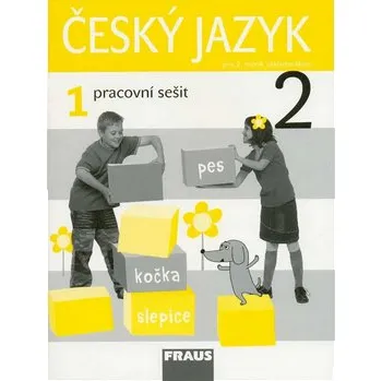 Český jazyk 2/1 - Pracovní sešit, 1. vydání brožovaná Kolektiv autorů