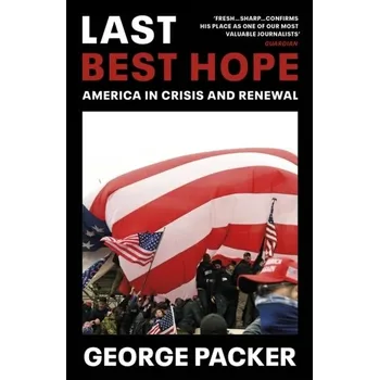 Last Best Hope - Packer, George