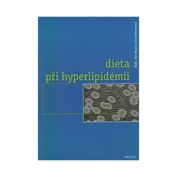 Dieta při hyperlipidémii Petr Wagner D0219825