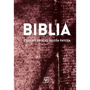 Biblia brožovaná Miloš Pavlík