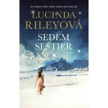 Sedem sestier (1. diel) - Lucinda Riley