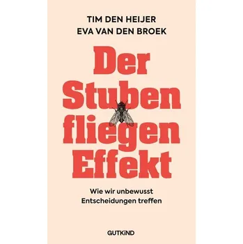 Der Stubenfliegen-Effekt - Berg, J W van den
