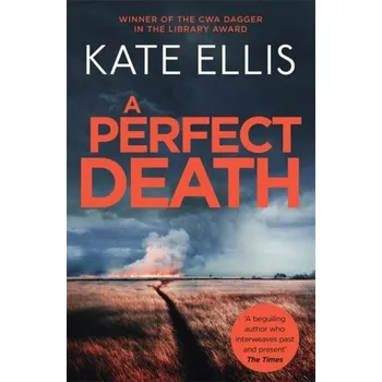 Beletrie pro dospělé A Perfect Death - Ellis, Kate [EN] (2021, Měkká, Little, Brown Book Group)