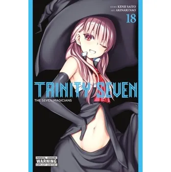 Trinity Seven, Vol. 18 - Saito, Kenji