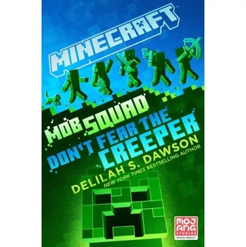Minecraft: Mob Squad: Don't Fear the Creeper - Dawson Delilah S. [EN] (2022, Firma, Random House USA Inc)
