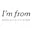 I'm From