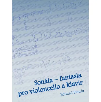 Sonáta - fantasia pro violoncello a klavír