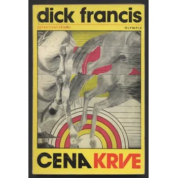Dick, Francis - Cena krve