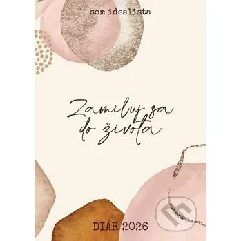 Doplněk ke knize Som idealista: Diár 2026 - Iveta Tomášková Som idealista s.r.o.