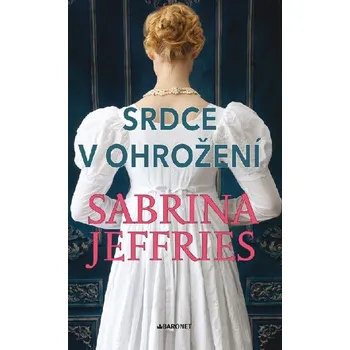 Srdce v ohrožení - Sabrina Jeffries (2025, brožovaná)