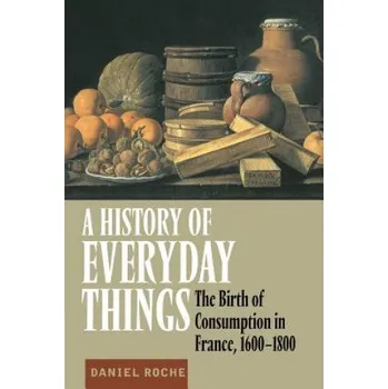 History of Everyday Things – Daniel Roche (EN)