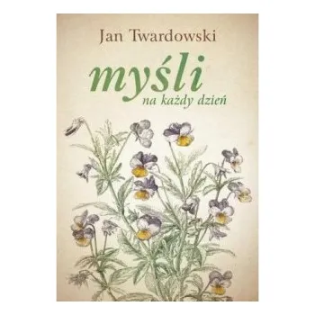 Myśli na każdy dzień. Wydawnictwo Święty Wojciech (Jan Twardowski)(Pevná)