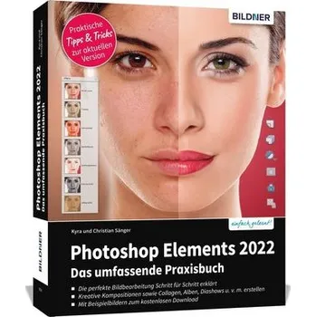 Photoshop Elements 2022 - Das umfassende Praxisbuch - Sänger, Kyra