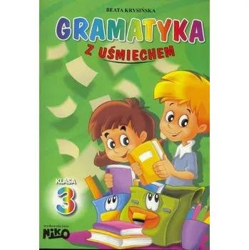 Gramatyka z uśmiechem klasa 3 Beata Krysińska