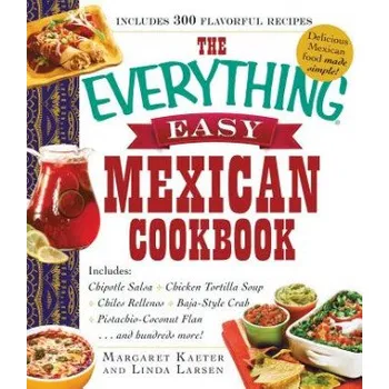 Cizojazyčná kniha Everything Easy Mexican Cookbook (Margaret Kaeter,Linda Larsen)(Brožovaná)