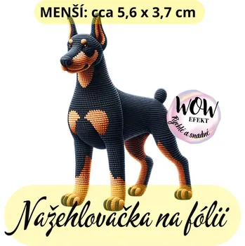 Nažehlovačky na fólii Nažehlovačka na fólii, PES DOBRMAN - HÁČKOVANÝ, 1 kus Zvolte VELIKOST motivu ZDE:: Menší