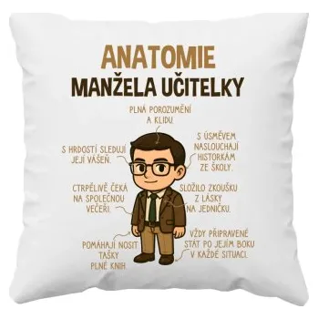 Žertovný předmět Anatomie manžela učitelky - polštář s potiskem- Tričkový.cz