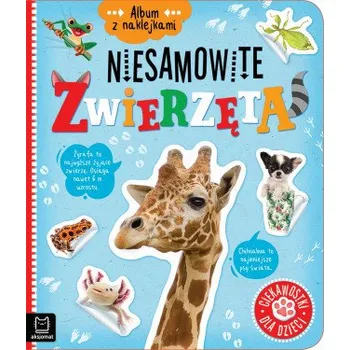 Niesamowite zwierzęta. Ciekawostki dla dzieci. Album z naklejkami (Agnieszka Bator)(Brožovaná)