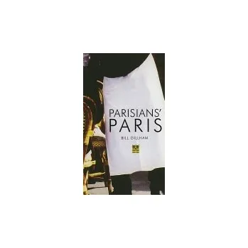 Cizojazyčná kniha Parisian's Paris - Gillham, Bill