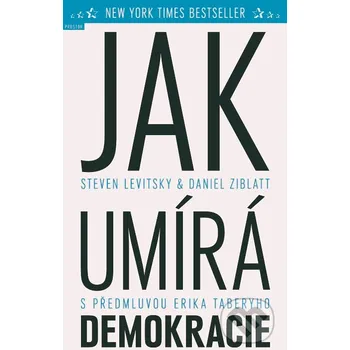 Kniha Jak umírá demokracie - Steven Levitsky, Daniel Ziblatt Prostor