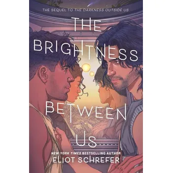 The Brightness Between Us - Schrefer, Eliot [EN] (2025, Brožovaná, Harper Collins Publ. USA)