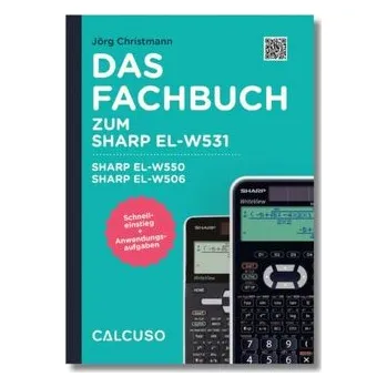 Kalkulačka Das Fachbuch zum Sharp EL W531, Sharp EL W550, Sharp EL W506 - Calcuso