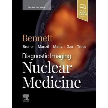 Diagnostic Imaging: Nuclear Medicine (PAIGE BENNETT)(Pevná)
