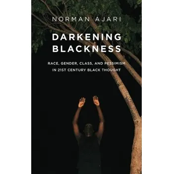 Darkening Blackness - Ajari, Norman