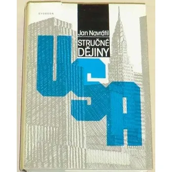 Literární cestopis Navrátil Jan - Stručné dějiny USA