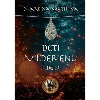 Deti Vilderienu - Ildein - Martina Matijová