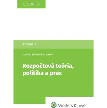 Rozpočtová teória, politika a prax - Hilda Regulová Gajdošová, Kornélia Beličková, Erika Neubauerová, Matej Boór, Yuliya Petrenko
