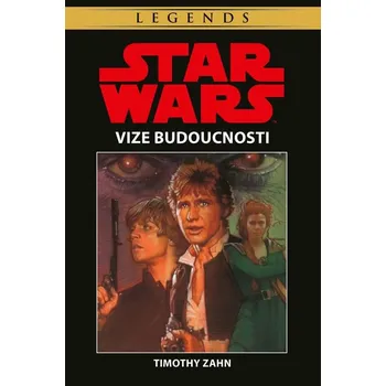 Kniha Ruka Thrawnova 2: Vize budoucnosti - Timothy Zahn
