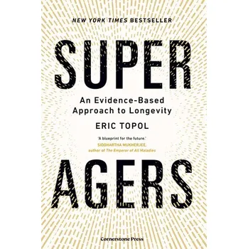 Super Agers - Topol, Eric