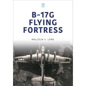 B-17G Flying Fortress - Malcolm V. Lowe