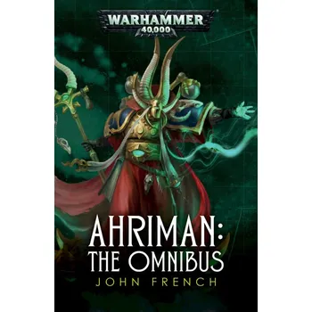 Kniha Ahriman: The Omnibus - John French