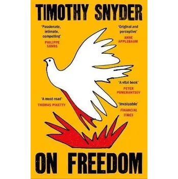 ON FREEDOM - Snyder Timothy