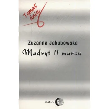 Madryt 11 marca - red. Marcin Majewski