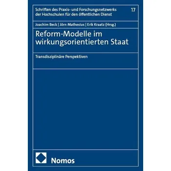 Reform-Modelle im wirkungsorientierten Staat - Beck, Joachim