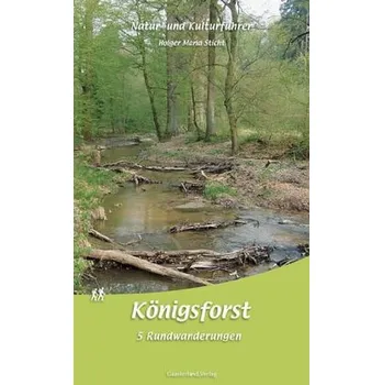 Cestování Natur- und Kulturführer Königsforst - Sticht, Holger M.
