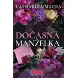 Dočasná manželka - Catharina Maura…