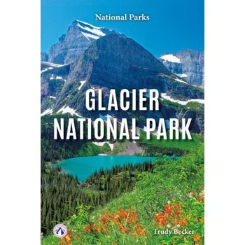 Cestování Glacier National Park (EN)