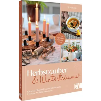 Herbstzauber und Winterträume - Korte, Nicole
