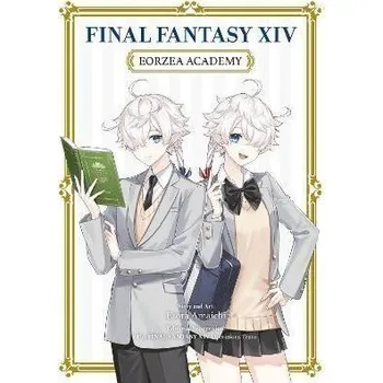 Cizojazyčná kniha Final Fantasy XIV: Eorzea Academy - Esora Amaichi