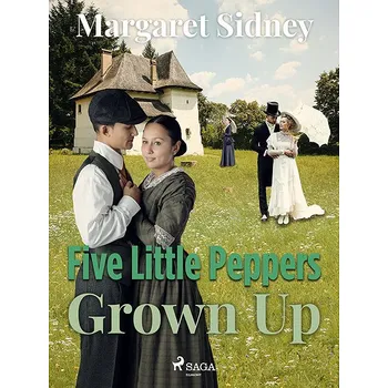 Kniha Five Little Peppers Grown Up Ekniha