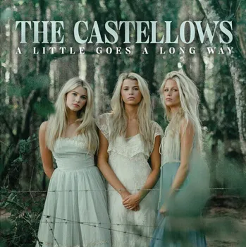 Zahraniční hudba The Castellows - A Little Goes A Long Way (CD)